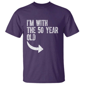 I'm With The 50 Year Old Matching T Shirt Turning 50 Funny 50th Birthday