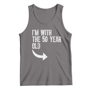 I'm With The 50 Year Old Matching Tank Top Turning 50 Funny 50th Birthday