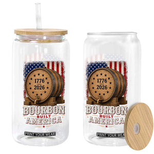 Bourbon Built America 250 Years Glass Can Patriotic Whiskey 250th Anniversary USA