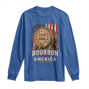 Bourbon Built America 250 Years Long Sleeve Shirt Patriotic Whiskey 250th Anniversary USA
