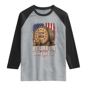 Bourbon Built America 250 Years Raglan Shirt Patriotic Whiskey 250th Anniversary USA