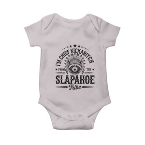 Funny I'm Chief Kickabitch From The Slapahoe Tribe Baby Onesie Native American Racoon TS11 Ice Gray Print Your Wear