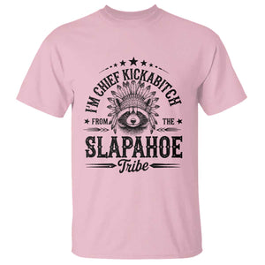 Funny I'm Chief Kickabitch From The Slapahoe Tribe T Shirt Native American Racoon TS11 Light Pink Print Your Wear
