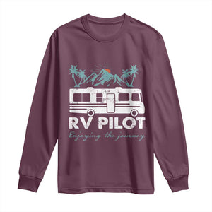Funny RV Pilot Camping Long Sleeve Shirt Enjoying The Journey Motorhome Travel Vacation TS11 Maroon Print Your Wear
