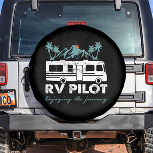 Funny RV Pilot Camping Spare Tire Cover Enjoying The Journey Motorhome Travel Vacation TS11 No hole Black Print Your Wear