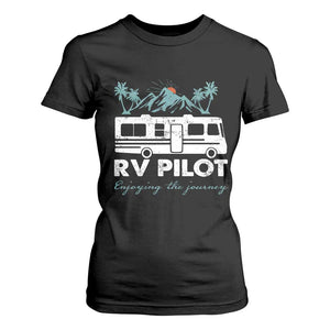 Funny RV Pilot Camping T Shirt For Women Enjoying The Journey Motorhome Travel Vacation TS11 Black Print Your Wear