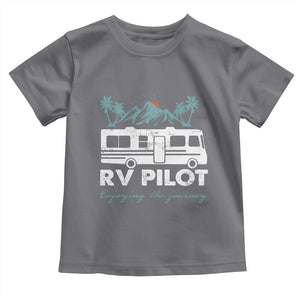 Funny RV Pilot Camping Toddler T Shirt Enjoying The Journey Motorhome Travel Vacation TS11 Charcoal Print Your Wear