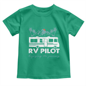Funny RV Pilot Camping Toddler T Shirt Enjoying The Journey Motorhome Travel Vacation TS11 Irish Green Print Your Wear