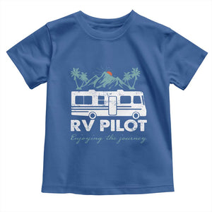 Funny RV Pilot Camping Toddler T Shirt Enjoying The Journey Motorhome Travel Vacation TS11 Royal Blue Print Your Wear