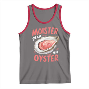 Funny Moister Than An Oyster Tank Top Shucking Inappropriate Adult Humor TS11 Deep Heather Red Print Your Wear