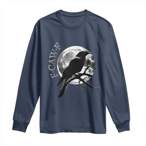Funny F Caw F Long Sleeve Shirt Black Crow Moon Gothic Adult Humor TS11 Navy Print Your Wear