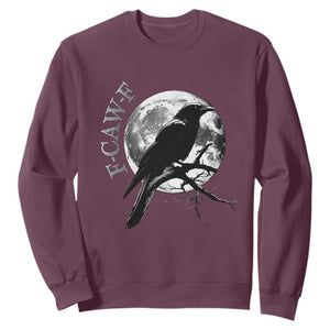Funny F Caw F Sweatshirt Black Crow Moon Gothic Adult Humor TS11 Maroon Print Your Wear