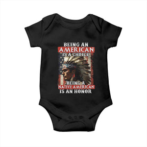 Being An American Is A Choice Being A Native American Is An Honor Baby Onesie USA Flag TS11 Black Print Your Wear