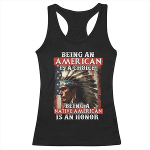 Being An American Is A Choice Being A Native American Is An Honor Racerback Tank Top USA Flag TS11 Black Print Your Wear