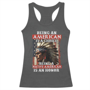 Being An American Is A Choice Being A Native American Is An Honor Racerback Tank Top USA Flag TS11 Dark Heather Print Your Wear