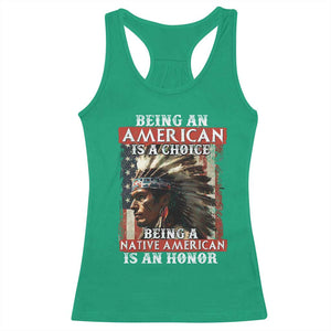Being An American Is A Choice Being A Native American Is An Honor Racerback Tank Top USA Flag TS11 Irish Green Print Your Wear