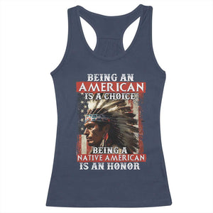 Being An American Is A Choice Being A Native American Is An Honor Racerback Tank Top USA Flag TS11 Navy Print Your Wear