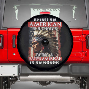 Being An American Is A Choice Being A Native American Is An Honor Spare Tire Cover USA Flag TS11 Black Print Your Wear