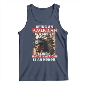 Being An American Is A Choice Being A Native American Is An Honor Tank Top USA Flag TS11 Navy Print Your Wear