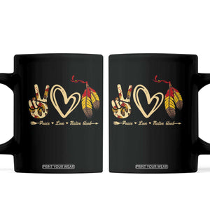 Peace Love Native Blood Coffee Mug Native American Feathers TS11 Black Print Your Wear