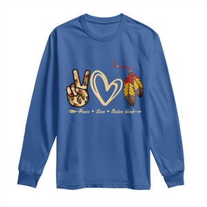 Peace Love Native Blood Long Sleeve Shirt Native American Feathers TS11 Royal Blue Print Your Wear