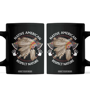Native American Respect Nature Coffee Mug Indigenous Indian War Bonnet Tomahawks TS11 Black Print Your Wear