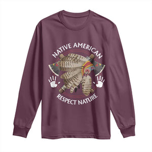 Native American Respect Nature Long Sleeve Shirt Indigenous Indian War Bonnet Tomahawks TS11 Maroon Print Your Wear
