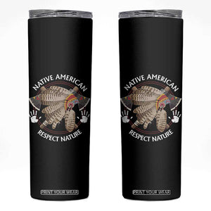 Native American Respect Nature Skinny Tumbler Indigenous Indian War Bonnet Tomahawks TS11 Black Print Your Wear