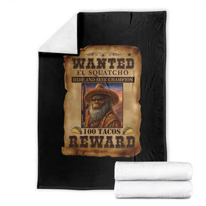 Funny Wanted El Squatcho Throw Blanket Hide And Seek Champion Western Poncho Mexican Bigfoot TS11 Black Print Your Wear