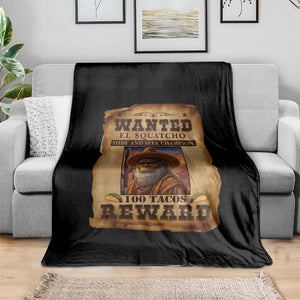 Funny Wanted El Squatcho Throw Blanket Hide And Seek Champion Western Poncho Mexican Bigfoot TS11 Print Your Wear