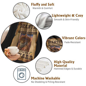 Funny Wanted El Squatcho Throw Blanket Hide And Seek Champion Western Poncho Mexican Bigfoot TS11 Print Your Wear