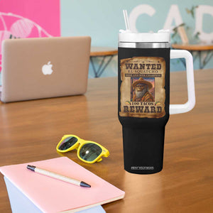 Funny Wanted El Squatcho Tumbler With Handle Hide And Seek Champion Western Poncho Mexican Bigfoot TS11 Print Your Wear