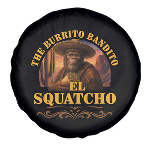 Funny The Burrito Bandito El Squatcho Spare Tire Cover Western Poncho Mexican Bigfoot TS11 Print Your Wear