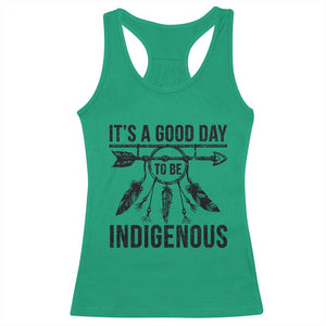 Native American Its A Good Day To Be Indigenous Racerback Tank Top Dreamcatcher Feathers TS11 Irish Green Print Your Wear