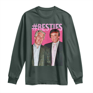 Funny Trump Bestie Long Sleeve Shirt Humor Political 2025 TS11 Dark Forest Green Print Your Wear