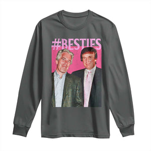 Funny Trump Bestie Long Sleeve Shirt Humor Political 2025 TS11 Dark Heather Print Your Wear