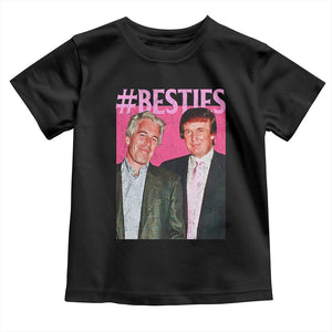 Funny Trump Bestie Toddler T Shirt Humor Political 2025 TS11 Black Print Your Wear