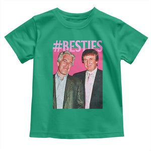 Funny Trump Bestie Toddler T Shirt Humor Political 2025 TS11 Irish Green Print Your Wear