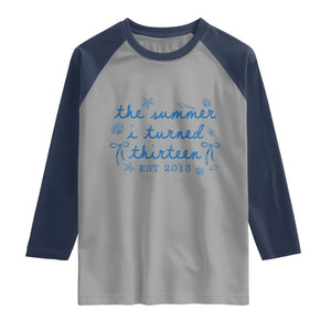 The Summer I Turned Thirteen Funny 13th Birthday Est 2013 Raglan Shirt Summer Coastal Birthday Seashell Bow
