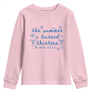 The Summer I Turned Thirteen Funny 13th Birthday Est 2013 Youth Sweatshirt Summer Coastal Birthday Seashell Bow