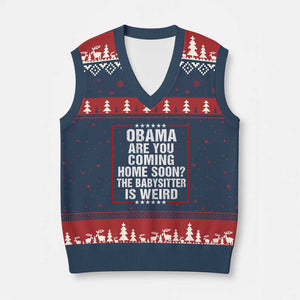 Obama Are You Coming Home Soon The Babysitter Is Weird V-Neck Knit Sweater Vest Political Humor Quotes