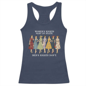 Women's Rights Vary By State Men's Rights Don't Feminist Racerback Tank Top