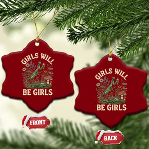 Girls Will Be Will Girls Praying Mantis Feminist Entomologist Ceramic Ornament