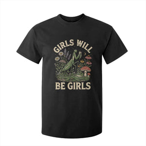 Girls Will Be Will Girls Praying Mantis Feminist Entomologist T Shirt For Kid