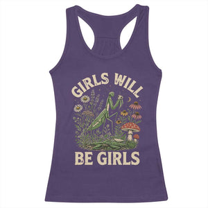 Girls Will Be Will Girls Praying Mantis Feminist Entomologist Racerback Tank Top