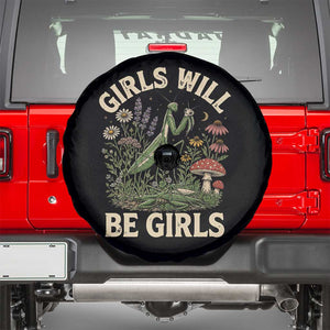 Girls Will Be Will Girls Praying Mantis Feminist Entomologist Spare Tire Cover