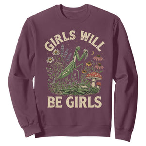 Girls Will Be Will Girls Praying Mantis Feminist Entomologist Sweatshirt