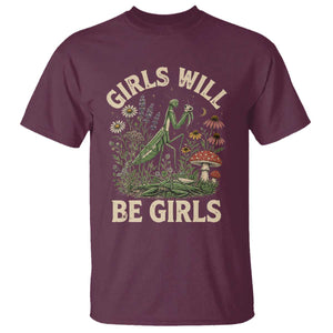 Girls Will Be Will Girls Praying Mantis Feminist Entomologist T Shirt