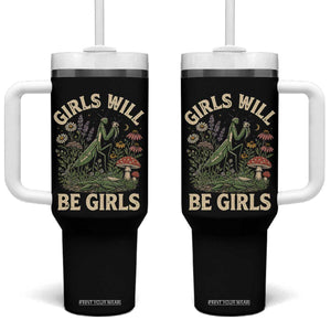 Girls Will Be Will Girls Praying Mantis Feminist Entomologist Tumbler With Handle