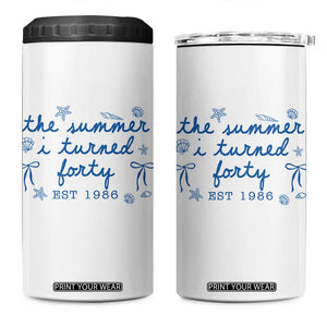 The Summer I Turned Forty Funny 40th Birthday Est 1986 4 in 1 Can Cooler Tumbler Summer Coastal Birthday Seashell Bow